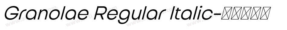Granolae Regular Italic字体转换 Granolae Regular Italic字体转换